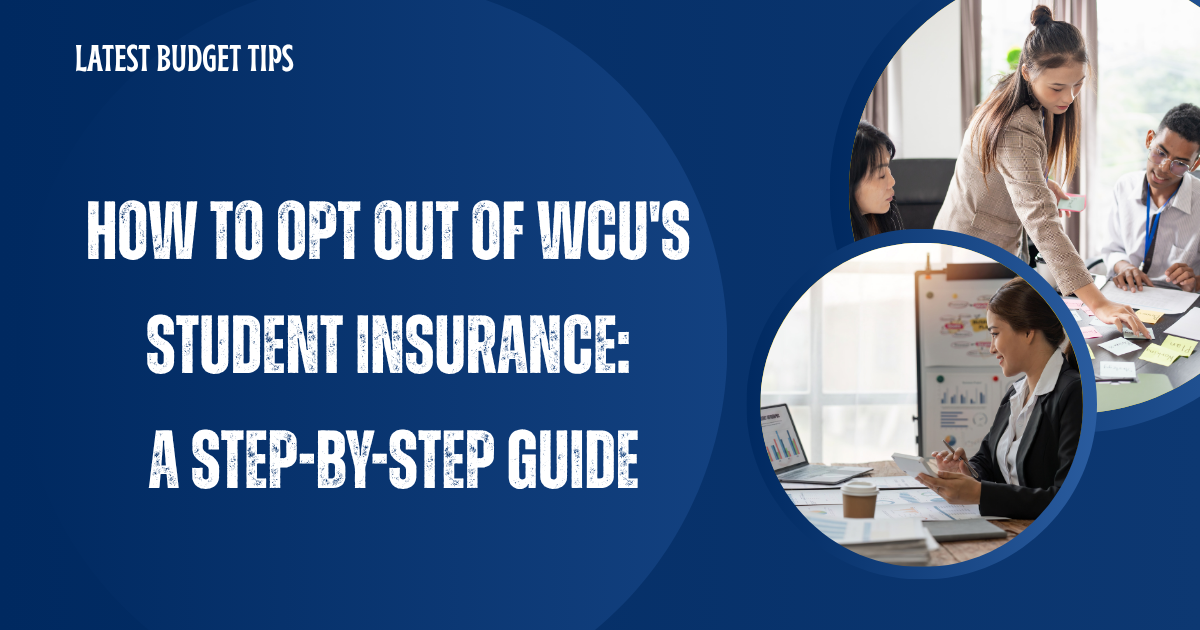 Opt Out of WCU's Student Insurance