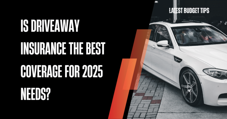 Is Driveaway Insurance the Best Coverage for 2025 Needs?