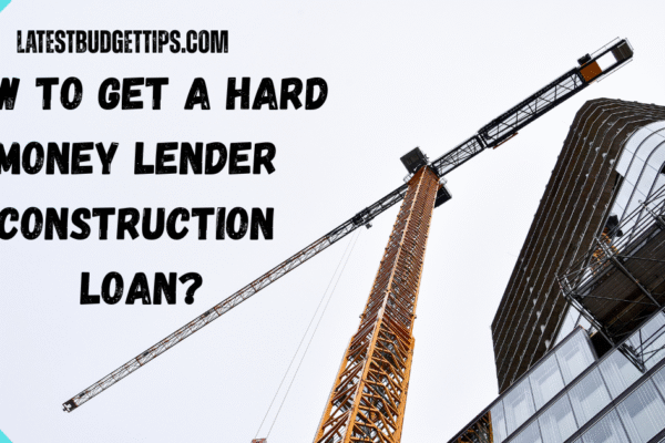 Hard Money Lender Construction Loan