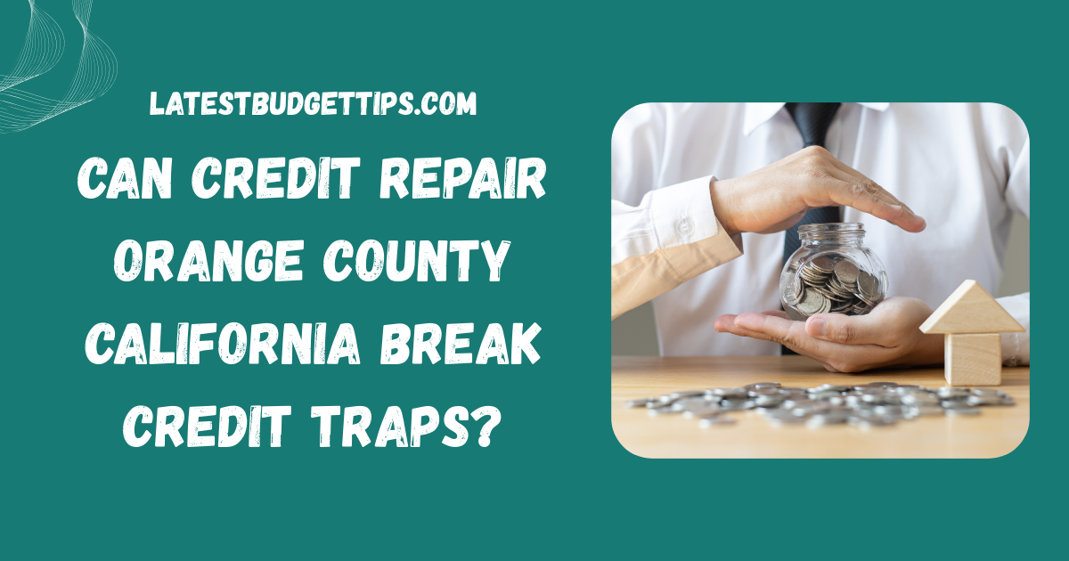 Credit Repair Orange County California