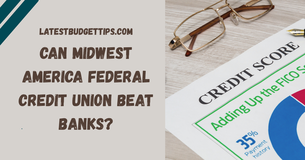 Midwest America Federal Credit Union