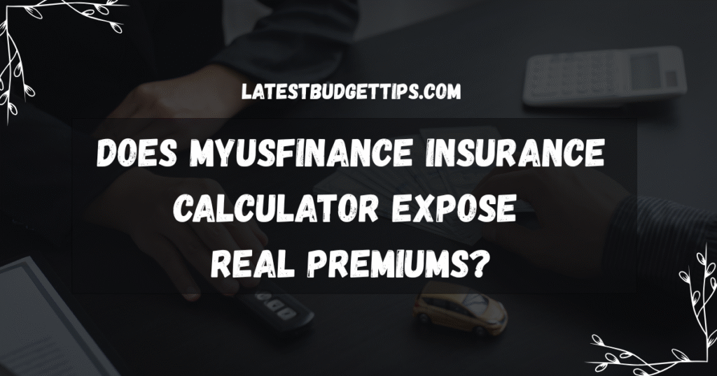 Myusfinance Insurance Calculator
