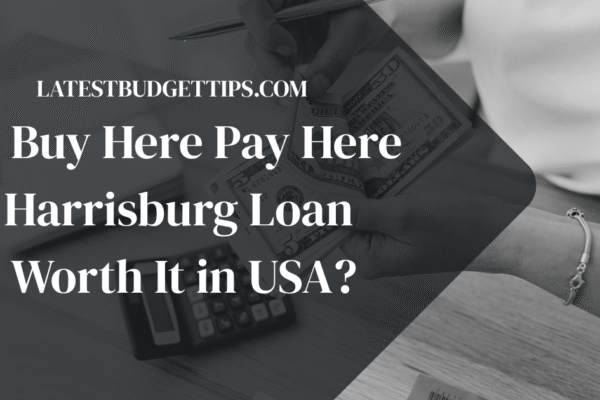 Buy Here Pay Here Harrisburg loan